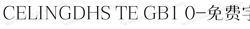 CELINGDHS TE GB1 0字体转换